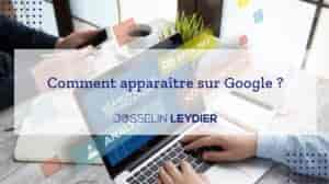 Comment apparaître sur Google ?