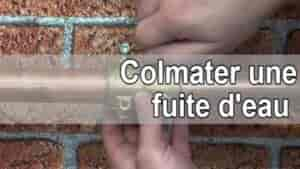 Colmater une fuite d’eau