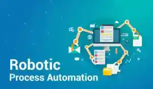 Robotic Process Automation (RPA)