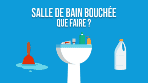 Canalisation bouchée : comment la déboucher