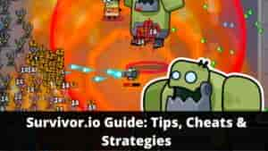 Survivor.io Guide: Tips, Cheats & Strategies