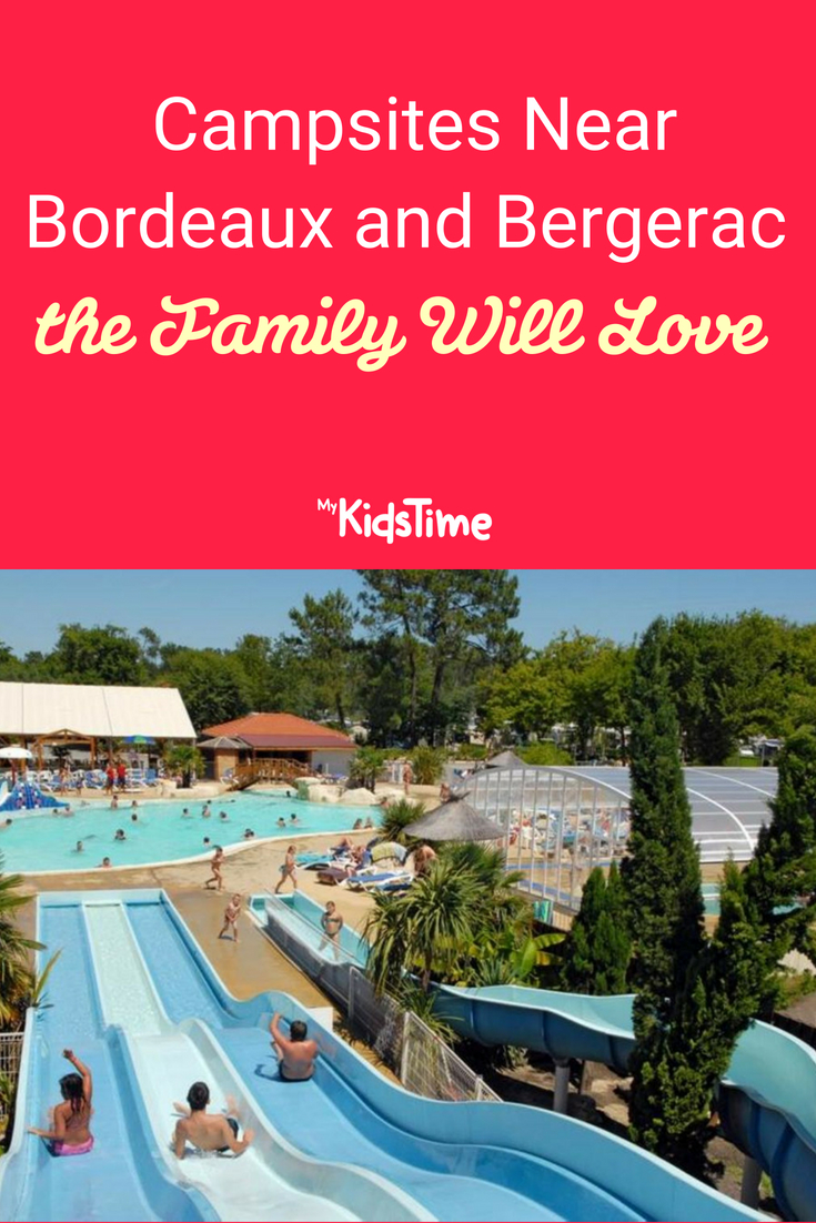 Campsites Near Bordeaux and Bergerac